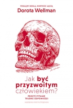 „Jak być przyzwoitym człowiekiem?”