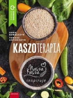 „Kaszoterapia: nasza kasza inspiruje”