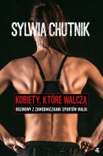 „Kobiety, które walczą. Rozmowy z zawodniczkami sztuk walki”