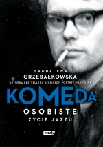 „Komeda. Osobiste życie jazzu”