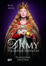 „Damy polskiego imperium”