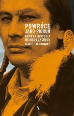 „Powrócę jako piorun. Krótka historia Dzikiego Zachodu”
