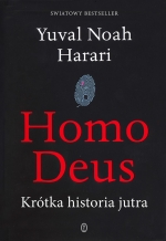 „Homo Deus. Krótka historia jutra”