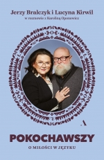 „Pokochawszy. O miłości w języku”