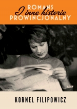 „Romans prowincjonalny i inne historie”