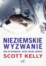 „Nieziemskie wyzwanie. Rok w kosmosie, życie pełne odkryć”