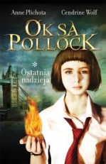 Oksa Pollock. Ostatnia nadzieja
