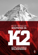 'Wszystko za K2. Ostatni atak lodowych wojowników "