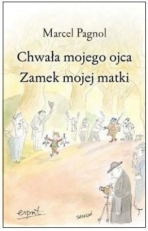 Chwała mojego ojca. Zamek mojej matki