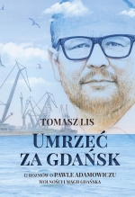 "Umrzeć za Gdańsk"
