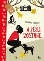 „A jeśli zostanę”