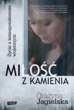 „Miłość z kamienia: życie z korespondentem wojennym”