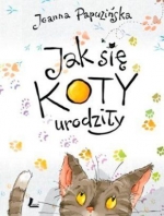 „Jak się koty urodziły”