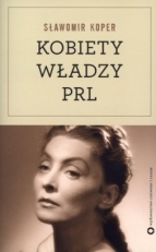 "Kobiety władzy PRL"