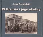 "W Ursusie i jego okolicy"