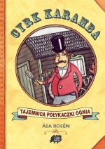 „Cyrk Karamba: tajemnica połykaczki ognia”