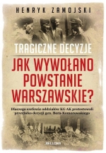 „Jak wywołano Powstanie Warszawskie?”