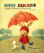 „Mały króliczek i jego najlepszy przyjaciel”