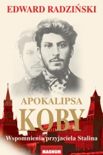 „Apokalipsa Koby. Wspomnienia przyjaciela Stalina”
