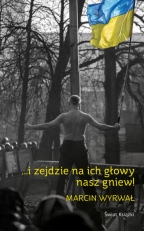  „… i zejdzie na ich głowy nasz gniew”