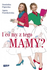 „I co my z tego mamy?” 