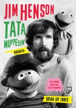 „Jim Henson. Tata Muppetów”
