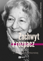 „Zachwyt i rozpacz: wspomnienia o Wisławie Szymborskiej”
