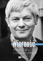 „Wierność: wspomnienia o Zbigniewie Herbercie”