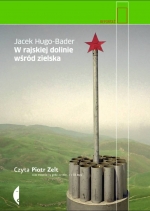 „W rajskiej dolinie wśród zielska”