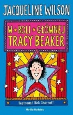 W roli głównej Tracy Beaker