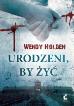 „Urodzeni, by żyć”