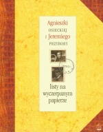 „Agnieszki Osieckiej i Jeremiego Przybory listy na wyczerpanym papierze” 
