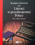 „Literaci w przedwojennej Polsce. Pasje, nałogi, romanse”