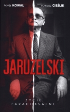 „Jaruzelski. Życie paradoksalne”