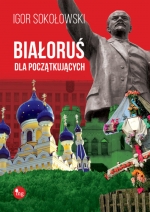 „Białoruś dla początkujących”