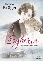 „Syberia: moje miejsce na ziemi”