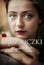 „Łączniczki: wspomnienia z Powstania Warszawskiego”