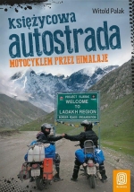 „Księżycowa autostrada: motocyklem przez Himalaje”