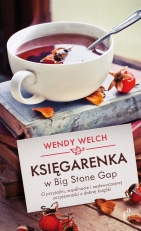 „Księgarenka w Big Stone Gap: o przyjaźni, wspólnocie i nadzwyczajnej przyjemności z dobrej książki”