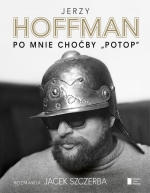 „Po mnie choćby Potop”