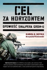„Cel za horyzontem. Opowieść snajpera Gromu”